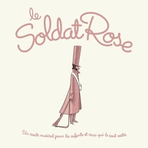 Le Soldat Rose (Pink Vinyl)