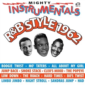 Mighty Instrumentals R&B-Style 1962