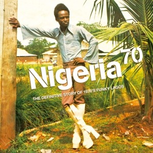 Nigeria 70: The Definitive Story of 1970s Funky Lagos (Green Vinyl)
