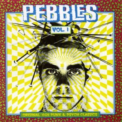 Pebbles Vol. 1 Original '60s Punk & Psych Classics