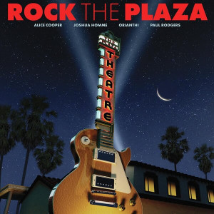 Rock The Plaza: Concert To Save The Historic Plaza Theatre In Palm Springs