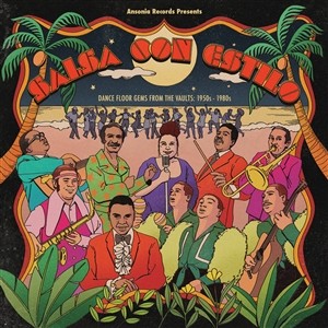 Salsa Con Estilo - Dance Floor Gems From The Vaults: 1950s-1980s