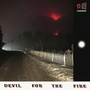 Devil For The Fire (Black Charry Vinyl)