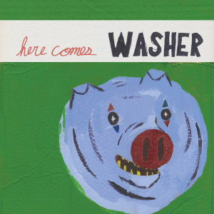 Here Comes Washer (Green Vinyl)