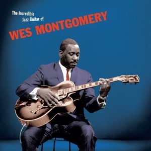The Incredible Jazz Guitar of Wes Montgomery (Blue Vinyl)
