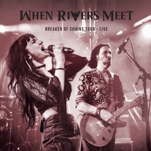 Breakers Of Chains Tour Live