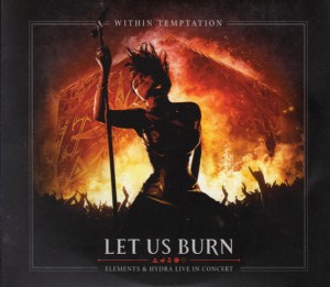 Let Us Burn (Elements & Hydra Live In Concert)